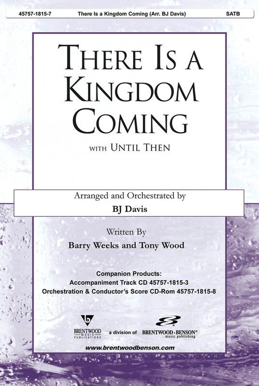 There Is A Kingdom Coming SATB