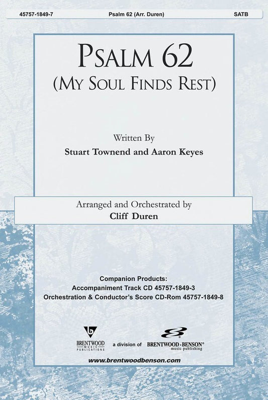 Psalm 62 (My Soul Finds Rest) SATB