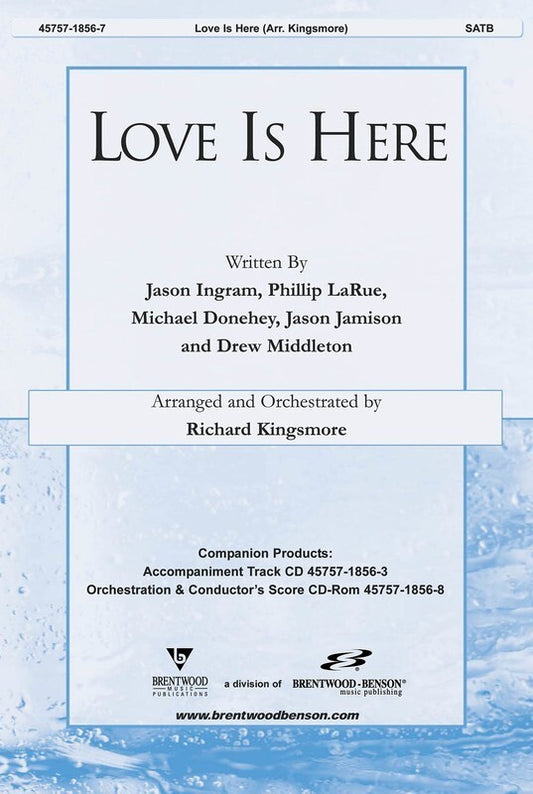 Love Is Here SATB