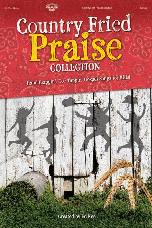 Country Fried Praise Coll Unison/2Pt