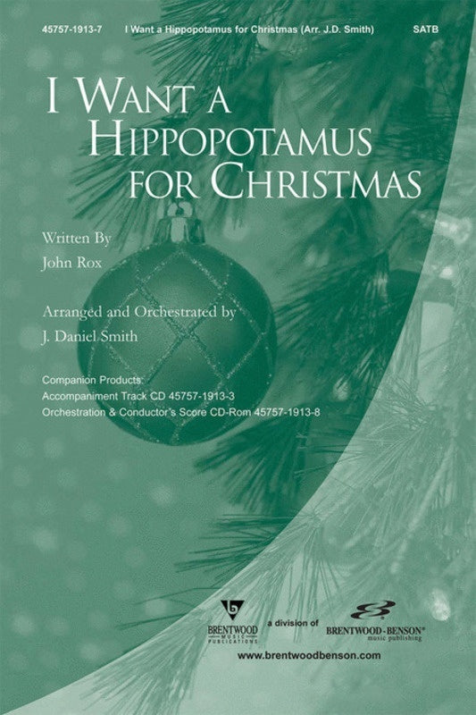I Want A Hippo Christmas SATB