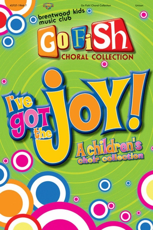 Ive Got The Joy (Go Fish) Unison/2Pt