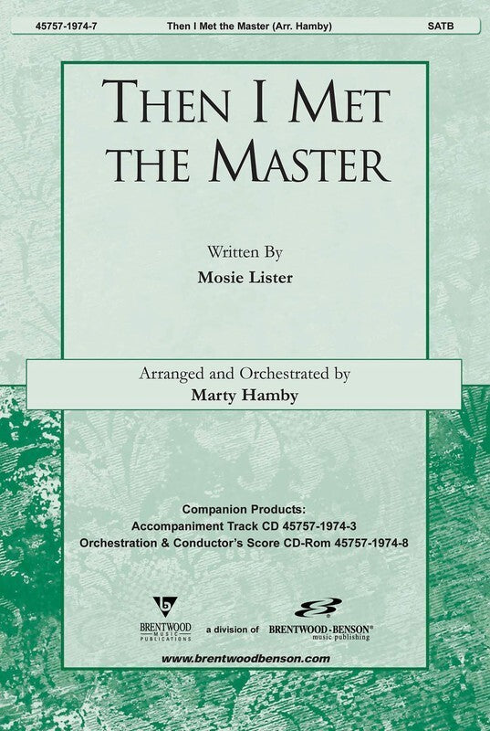 Then I Met The Master SATB