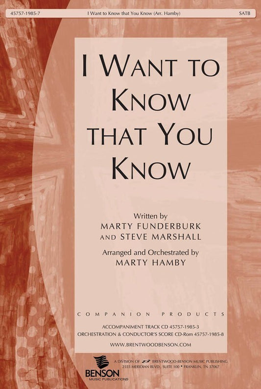 I Want To Know That You Know SATB