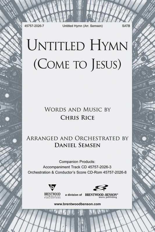 Untitled Hymn (Come To Jesus) SATB