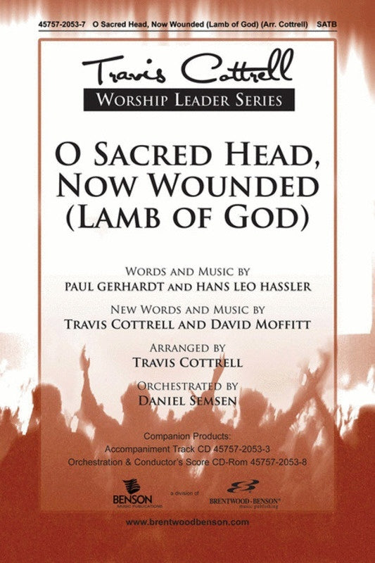 O Sacred Head Now Wounded SATB