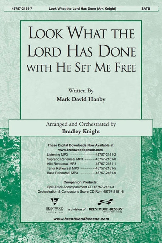 Look What Lord Done/He Set Free SATB