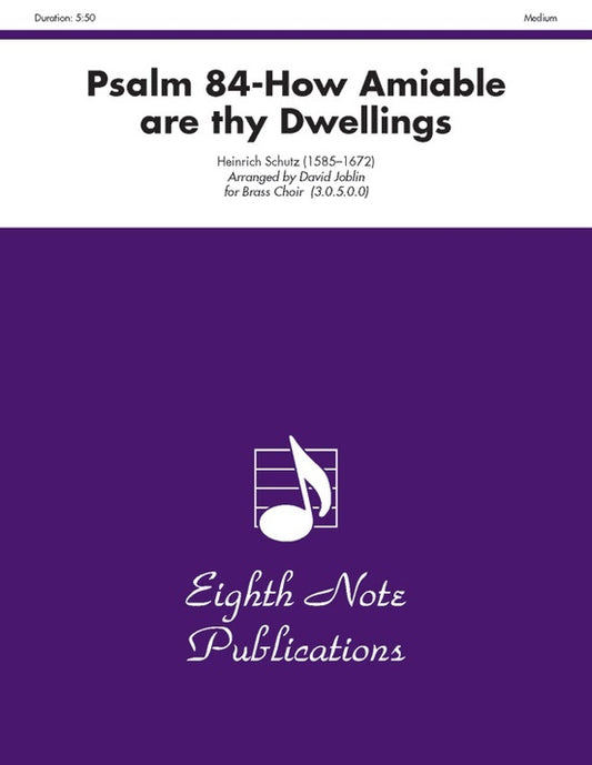 Psalm 84-How Amiable Are Thy Dwellings Brass Choir