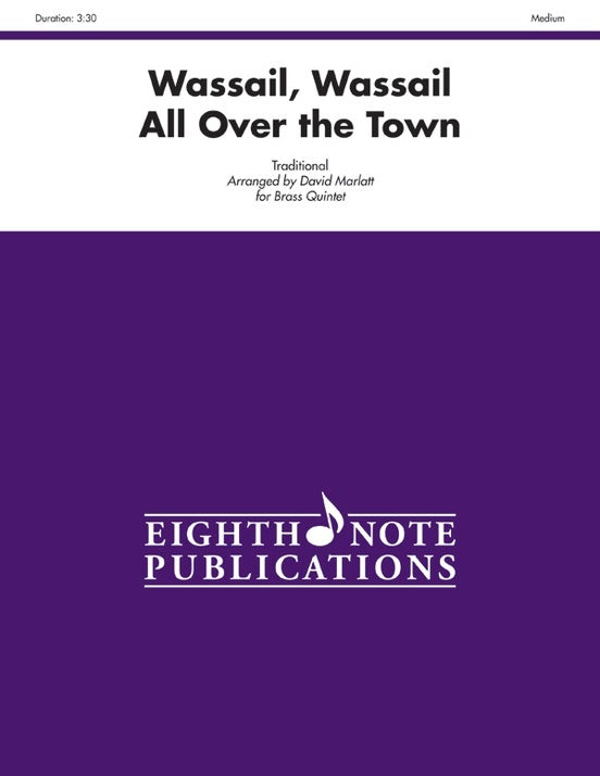 Wassail Wassail All Over the Town Brass Quintet Sheet Music