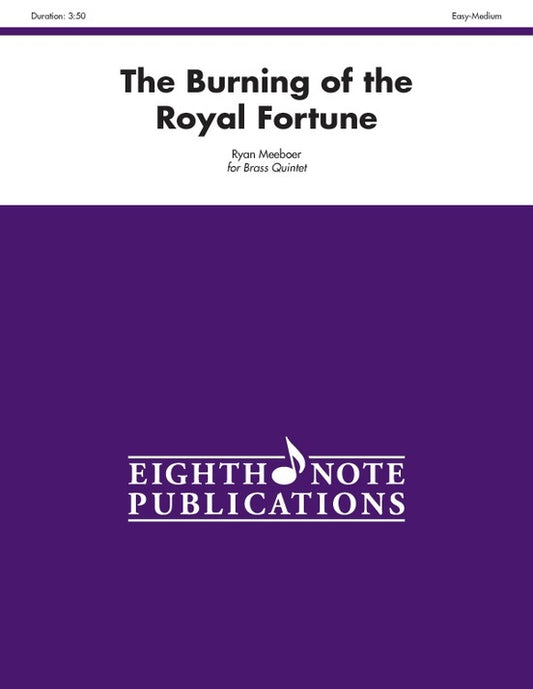 Burning of the Royal Fortune for Brass Quintet - Flexi and Small Ensemble Sheet Music