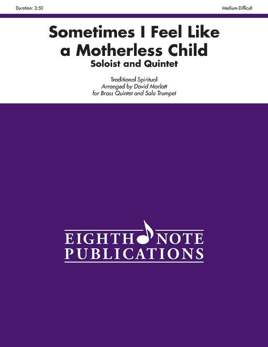 Sometimes I Feel Like a Motherless Brass Quintet Sheet Music for Flexi and Small Ensemble
