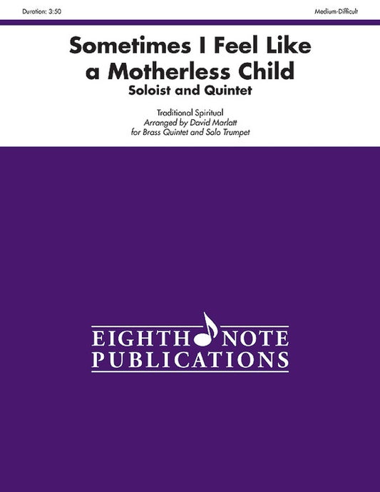 Sometimes I Feel Like a Motherless Brass Quintet Sheet Music for Flexi and Small Ensemble