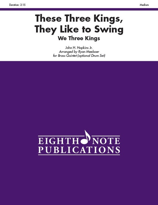 These Three Kings They Like to Swing for Brass Quintet