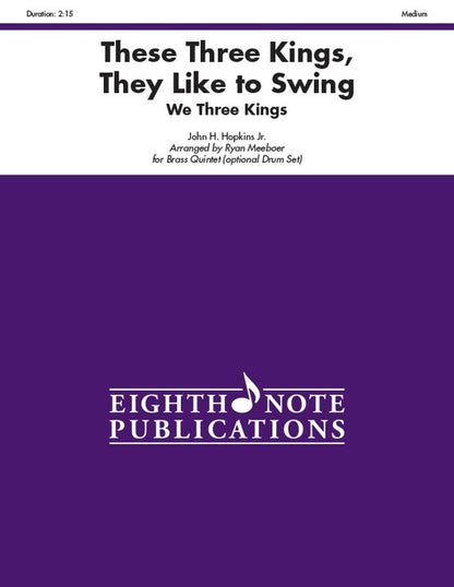 These Three Kings They Like to Swing for Brass Quintet