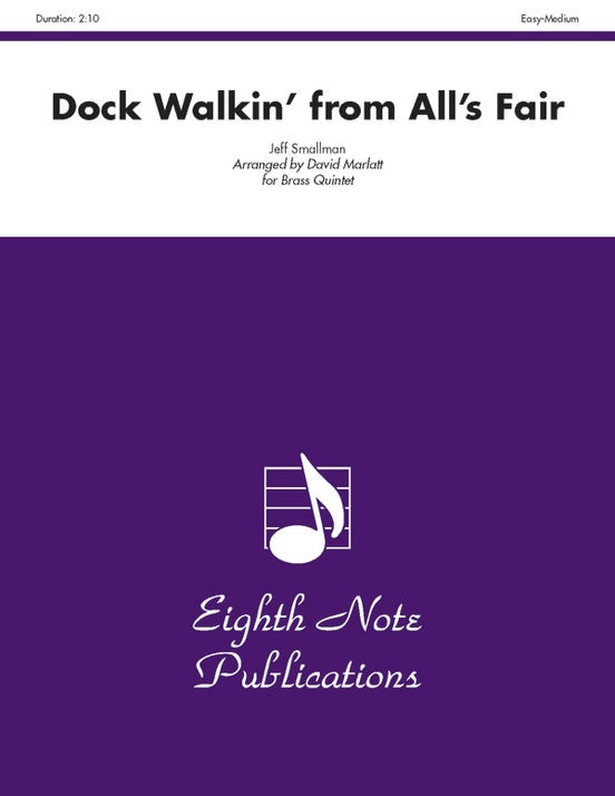 Dock Walkin From Alls Fair Brass Quintet