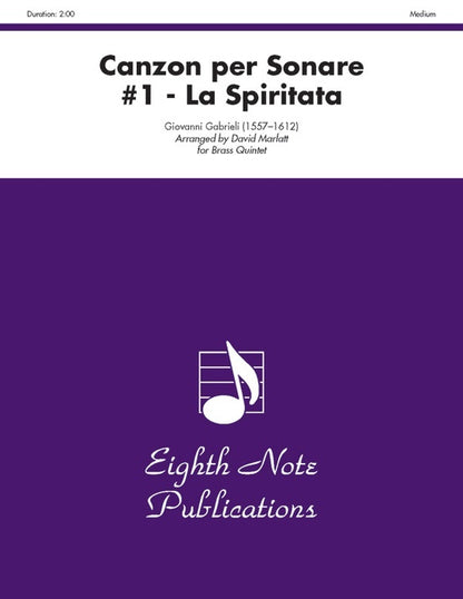 Canzon Per Sonare #1 - La Spiritata Brass Quintet