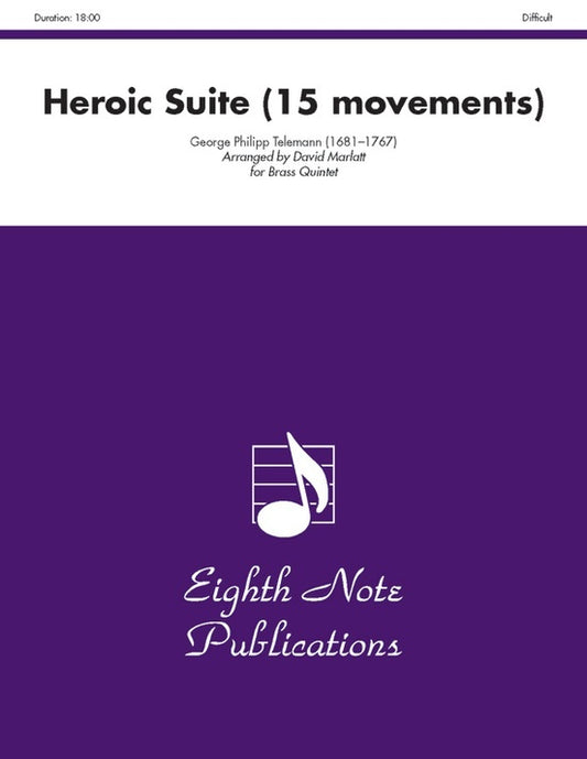 Heroic Suite (15 Movements) Brass Quintet