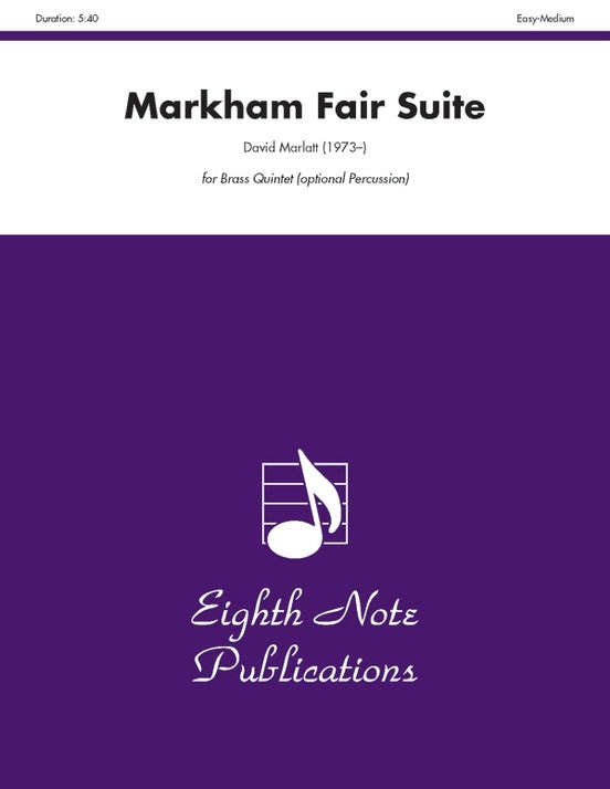Markham Fair Suite Brass Quintet
