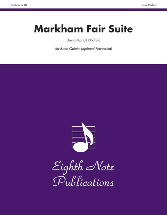 Markham Fair Suite Brass Quintet