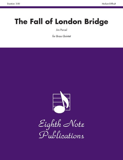 Fall Of London Bridge The Brass Quintet