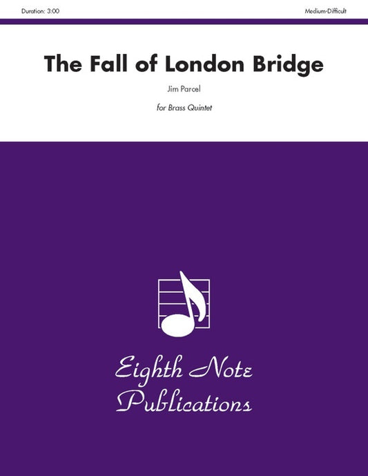 Fall Of London Bridge The Brass Quintet