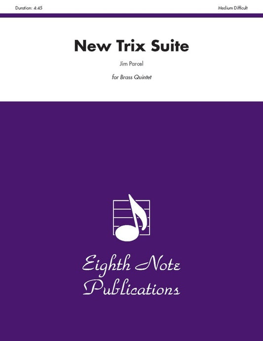 New Trix Suite Brass Quintet