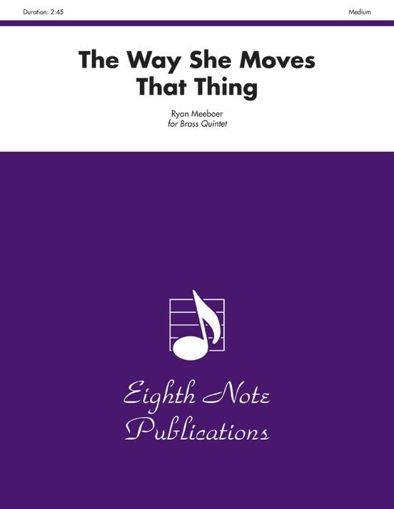 Way She Moves That Thing Brass Quintet Sheet Music