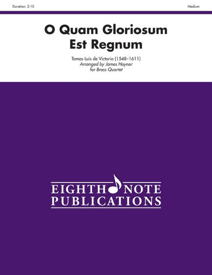 O Quam Gloriosum Est Regnum Brass Quartet