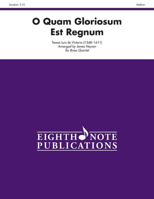 O Quam Gloriosum Est Regnum Brass Quartet