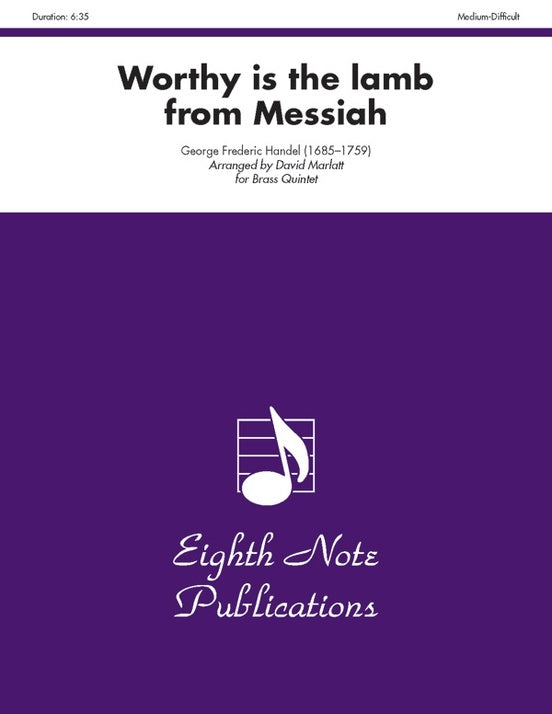 Worthy is the Lamb from Messiah for Brass Quintet Sheet Music