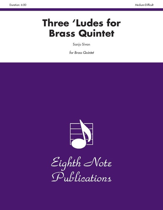 Three 'Ludes for Brass Quintet Sheet Music