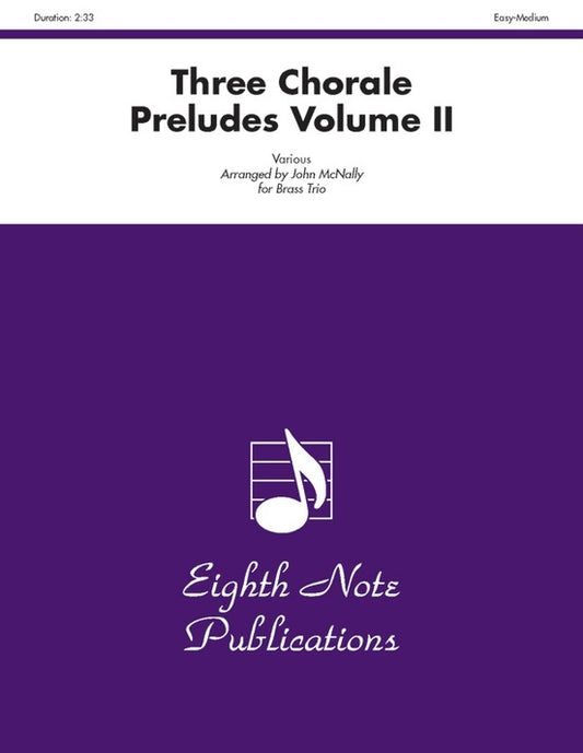 Three Chorale Preludes Volume II for Brass Trio