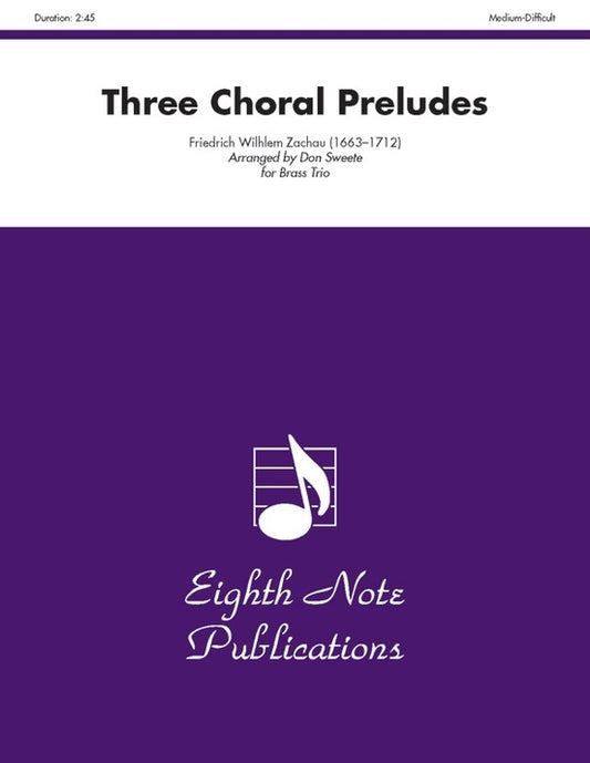 Three Choral Preludes for Brass Trio - Flexi and Small Ensemble Sheet Music
