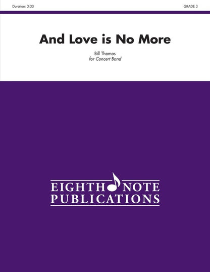 And Love is No More Concert Band Sheet Music Grade 3