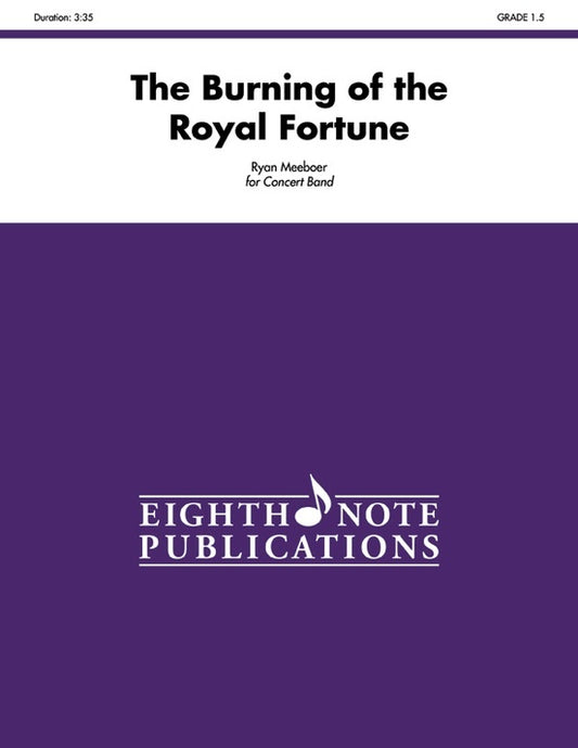 Burning of the Royal Fortune Concert Band Sheet Music Gr 1.5