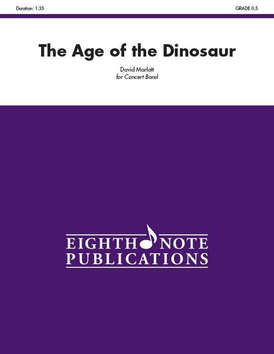 Age of the Dinosaur Concert Band Sheet Music Gr 0.5