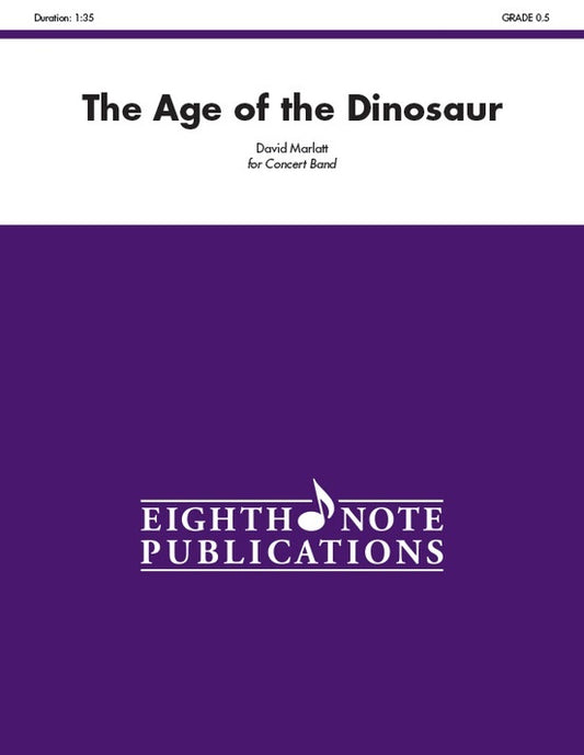 Age of the Dinosaur Concert Band Sheet Music Gr 0.5