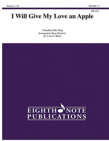 I Will Give My Love An Apple Concert Band Gr 1.5