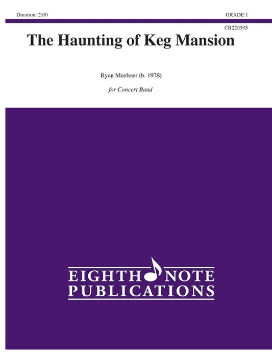 The Haunting Of Keg Mansion Concert Band Gr 1