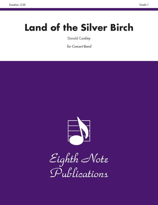 Land Of The Silver Birch Concert Band Gr 1.5