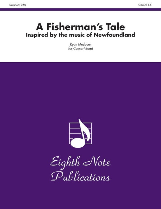 Fishermans Tale - Music Of Newfoundland Concert Band Gr 1.5