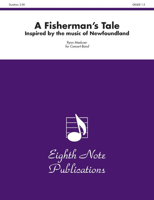 Fishermans Tale - Music Of Newfoundland Concert Band Gr 1.5