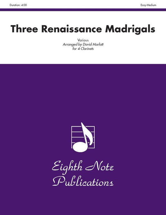 Three Renaissance Madrigals For 4 Clarinets