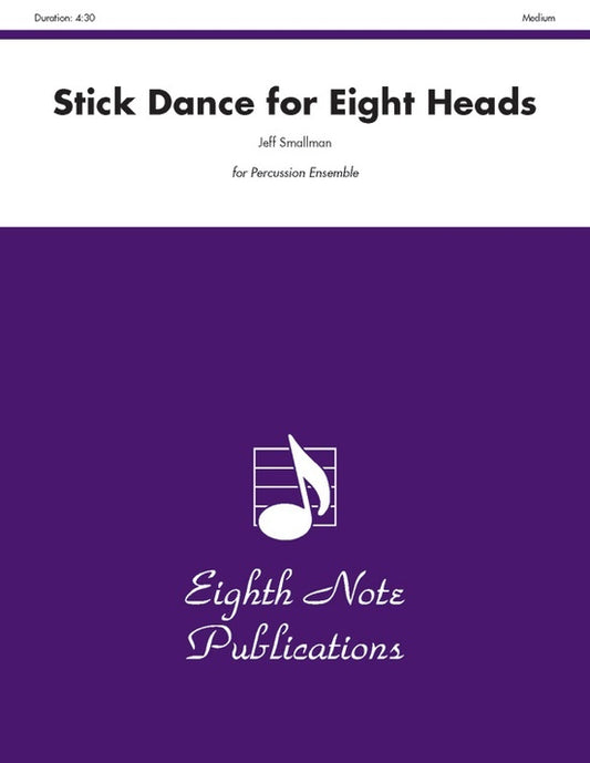 Stick Dance for Eight Heads Percussion Ensemble - Percussion Sheet Music
