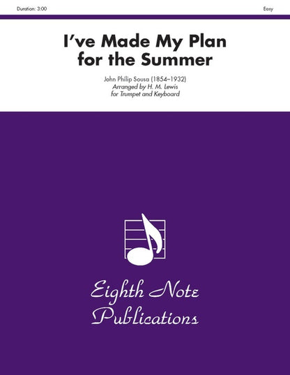 Ive Made My Plan For The Summer Trumpet/Piano