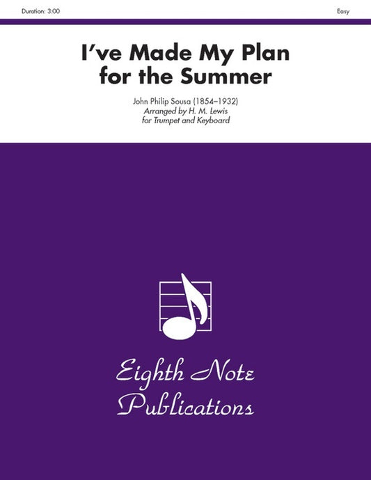 Ive Made My Plan For The Summer Trumpet/Piano