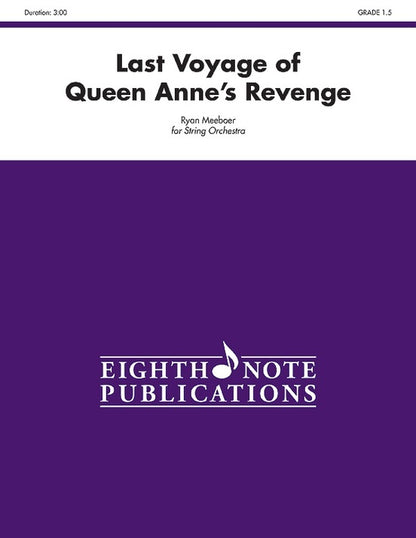 Last Voyage Of Queen Annes Revenge String Orchestra Gr 1.5
