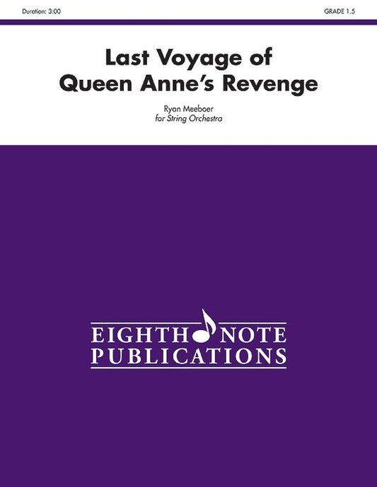 Last Voyage Of Queen Annes Revenge String Orchestra Gr 1.5