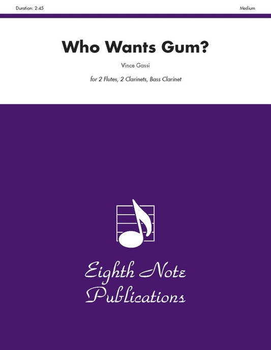Who Wants Gum? Sheet Music for 2 Flutes, 2 Clarinets, Bass Clarinet