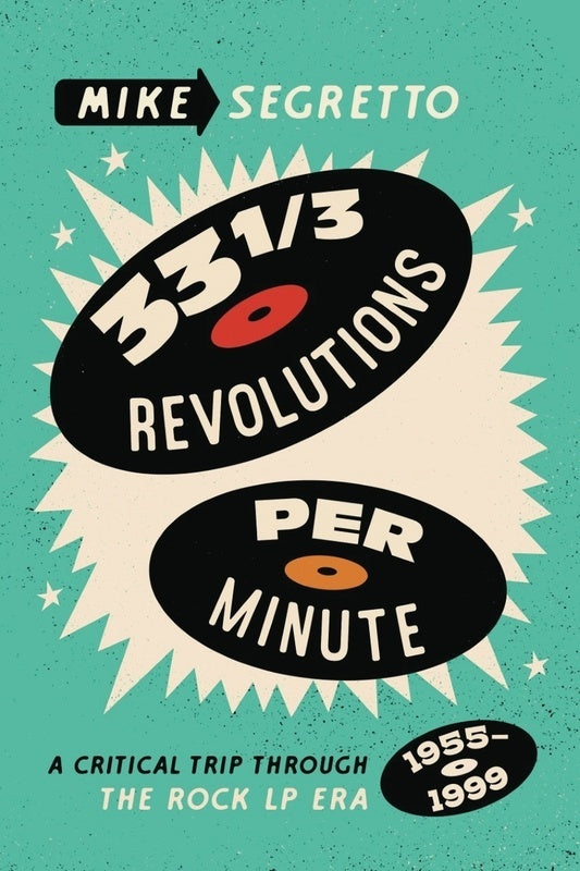 33 1/3 Revolutions Per Minute Critical Trip Through Lp Era Softcover Book